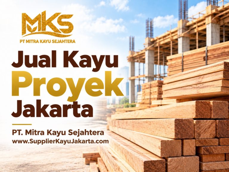 Jual Kayu Proyek Jakarta